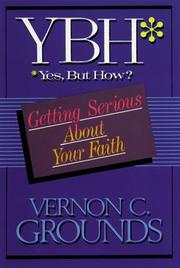 Cover of: Yes, But How?: Getting Serious About Your Faith
