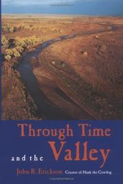 Through time and the valley by John R. Erickson
