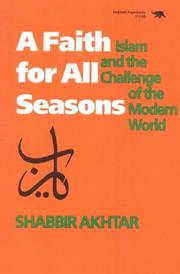 Cover of: A faith for all seasons: Islam and the challenge of the modern world