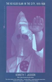 Cover of: The Ku Klux Klan in the city, 1915-1930 by Kenneth T. Jackson