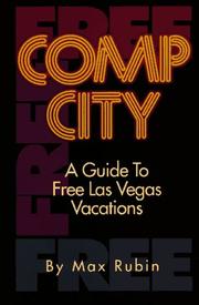 Cover of: Comp City: A Guide to Free Las Vegas Vacations
