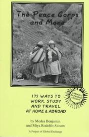 Cover of: The Peace Corps and more: 175 ways to work, study, and travel at home & abroad