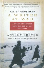 Cover of: A Writer at War: A Soviet Journalist with the Red Army, 1941-1945