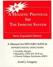 A Holistic Protocol for the Immune System by Scott J. Gregory, Gregory J. Scott, Scott Gregory