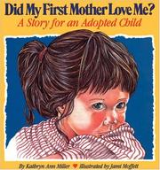 Cover of: Did my first mother love me? by Kathryn Ann Miller