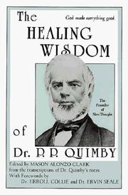 Cover of: The healing wisdom of Dr. P.P. Quimby by P. P. Quimby