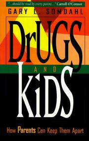 Cover of: Drugs and kids: how parents can keep them apart