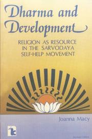 Cover of: Dharma and development: religion as resource in the Sarvodaya self-help movement