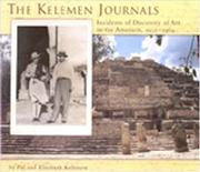 The Kelemen journals by Pál Kelemen, Pal Kelemen, Elisabeth Kelemen, Mary E. (FWD) Miller