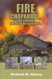 Fire, Chaparral, And Survival In Southern California by Richard W. Halsey