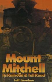 Cover of: Mount Mitchell: Its Railroad and Toll Road