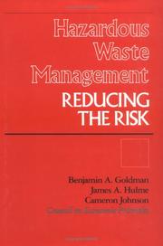 Hazardous waste management by Benjamin A. Goldman