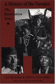Cover of: A History of the Navajos by Garrick Alan Bailey, Roberta Glenn Bailey