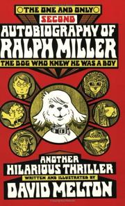 Cover of: The one and only second autobiography of Ralph Miller, the dog who knew he was a boy: another hilarious thriller