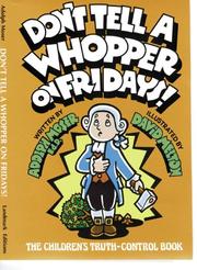 Cover of: Don't tell a whopper on Fridays!: the children's truth-control book