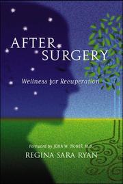 After surgery, illness, or trauma by Regina Sara Ryan