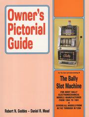 Cover of: Owner's pictorial guide for the care and understanding of the Bally electromechanical slot machine by Robert N. Geddes