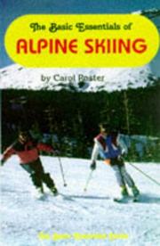 Cover of: The basic essentials of Alpine skiing by Carol Poster