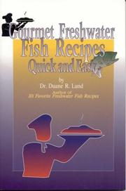 Cover of: Gourmet Freshwater Fish Recipes: Quick and Easy (Spiral)
