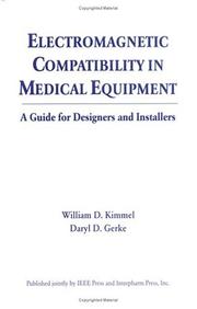 Electromagnetic compatibility in medical equipment by William D. Kimmel