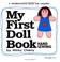 Cover of: My First Doll Book