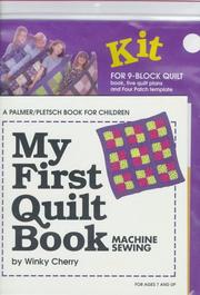 Cover of: My First Quilt Book: Machine Sewing (My First Sewing Book Kit series)
