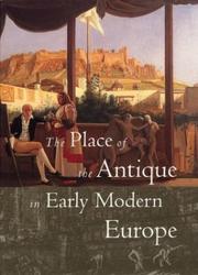 Cover of: The place of the antique in early modern Europe