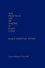 Cover of: The practical use of theory in fluid flow