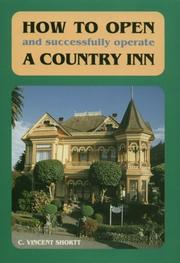 Cover of: How to open and successfully operate a country inn