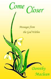 Cover of: Come Closer: Messages from the God Within