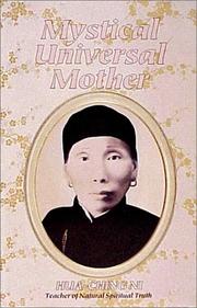 Cover of: The mystical universal mother: the teachings of the Mother of Yellow Altar