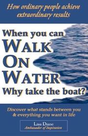 Cover of: When You Can Walk on Water Why Take the Boat?