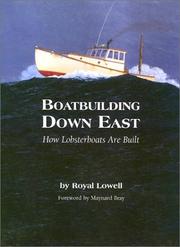 Boatbuilding Down East by Royal Lowell