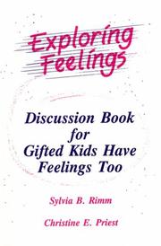 Cover of: Exploring feelings: discussion book for Gifted kids have feelings too