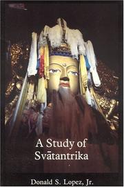 Cover of: A study of Svātantrika by Lopez, Donald S.