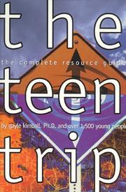 Cover of: The teen trip: the complete resource guide