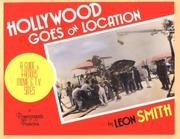 Hollywood goes on location by Leon Smith