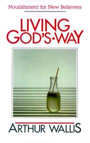 Cover of: Living God's Way by Arthur Wallis