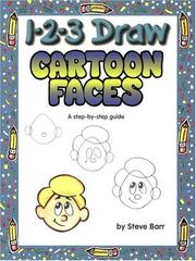 Cover of: 1 2 3 Draw Cartoon Faces by Steve Barr