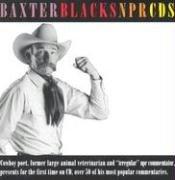 Cover of: Baxter Black's NPR CDs