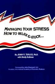 Cover of: Managing Your Stress by Jerry V. Teplitz, Shelly Kellman