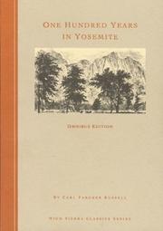 One hundred years in Yosemite by Carl Parcher Russell