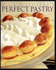 Nick Malgieri's Perfect Pastry by Nick Malgieri