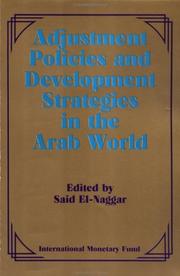 Cover of: Adjustment policies and development strategies in the Arab world by edited by Said El-Naggar.