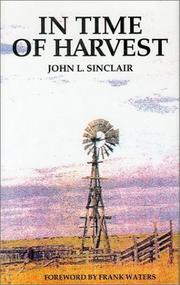 In time of harvest by Sinclair, John L.