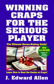 Cover of: Winning craps for the serious player: the ultimate money-making guide!