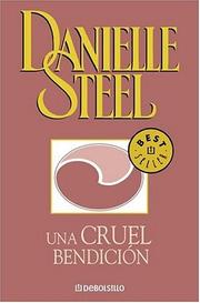 Cover of: Una Cruel Bendicion by Danielle Steel