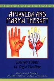 Cover of: Ayurveda and Marma Therapy: Energy Points in Yogic Healing