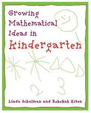 Cover of: Growing mathematical ideas in kindergarten