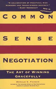 Common Sense Negotiation by Donald C. Farber